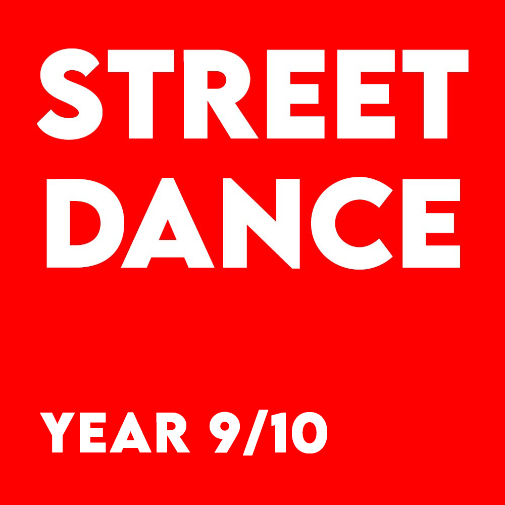 Street Dance – Year 9-11 – Term 4