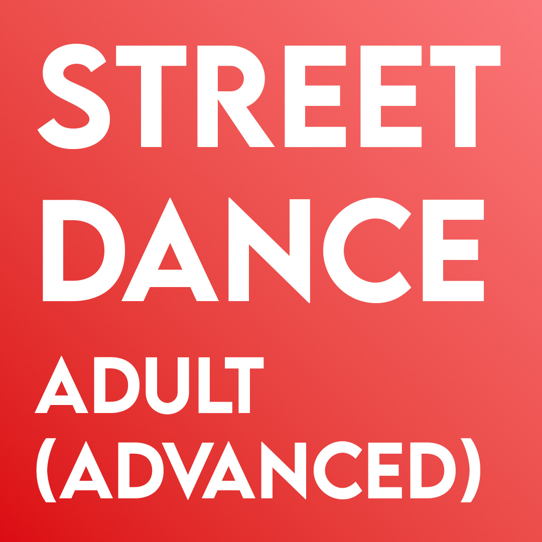 Street Dance – Adult Advanced – Term 2