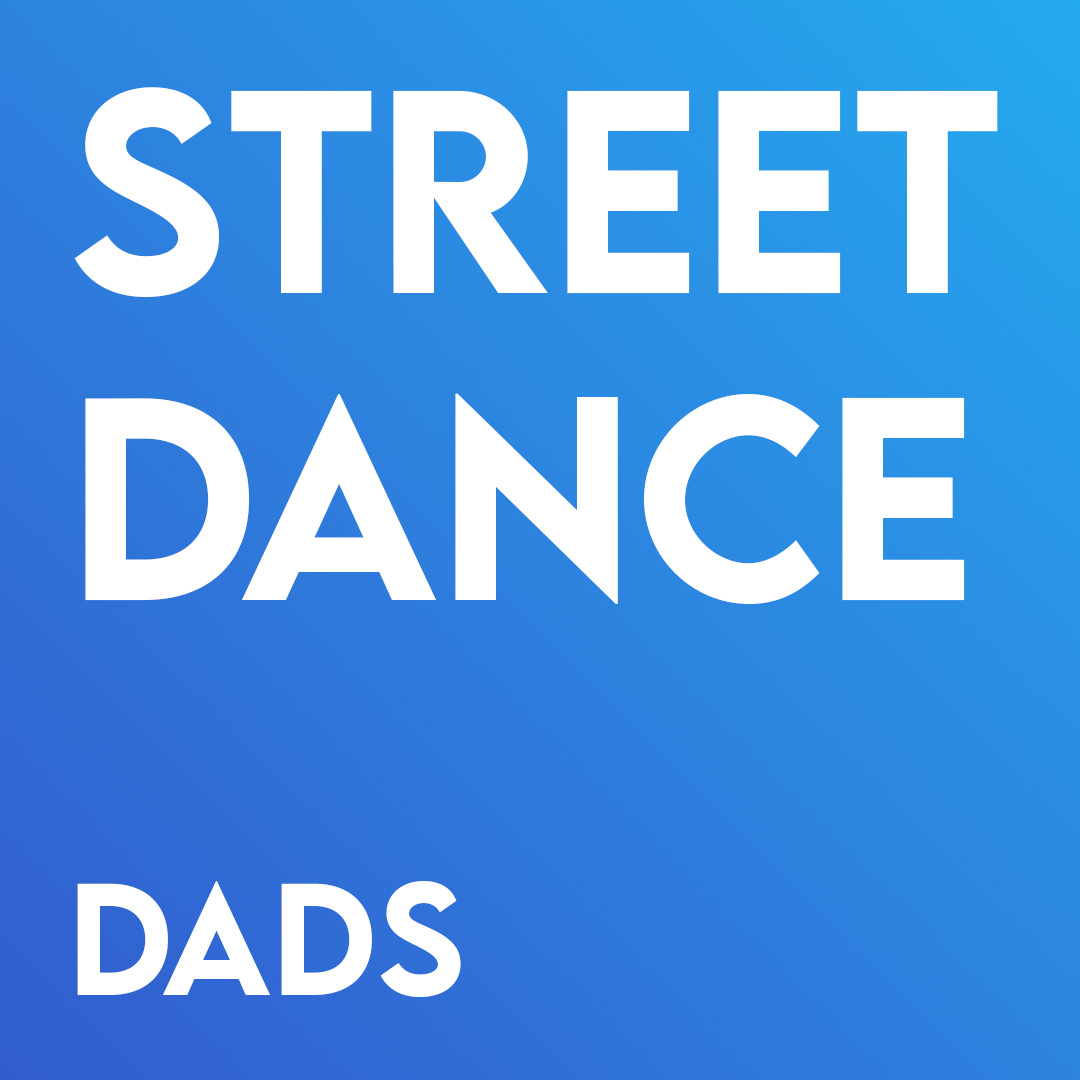 Street Dance – Dads – Term 2