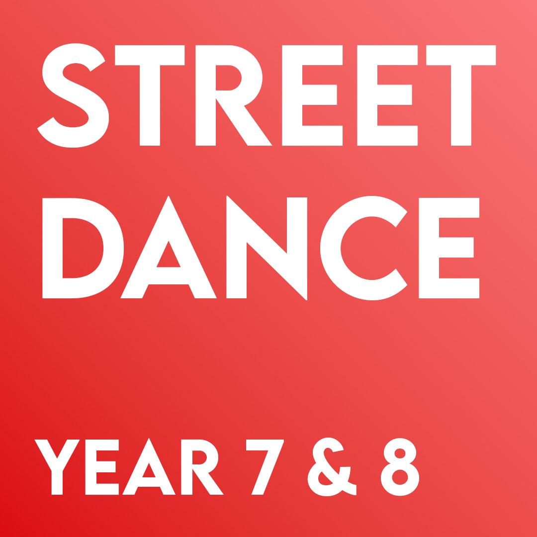 Street Dance – Year 7 & 8 – Term 2