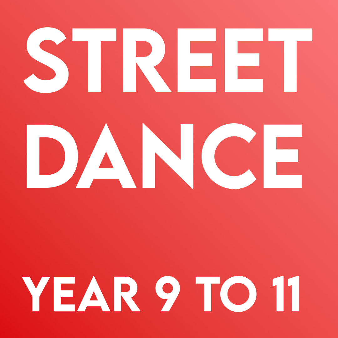 Street Dance – Year 9-11 – Term 2