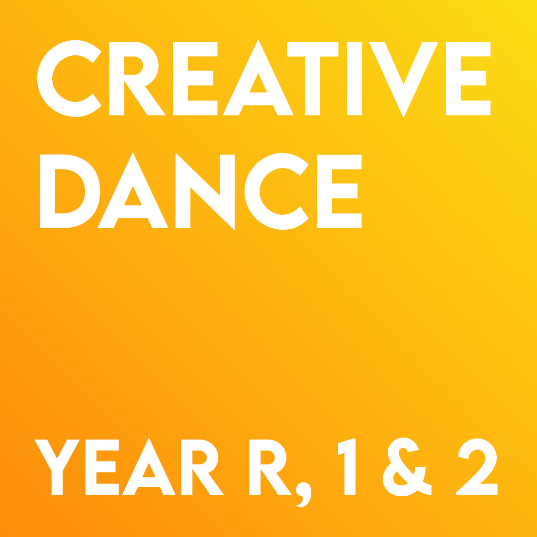 Creative Dance – Year R, 1 & 2 – Term 1